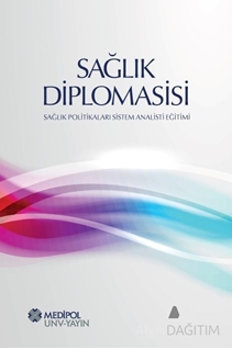 Sağlık Diplomasisi Sağlık Politikaları Sistem Analisti Eğitimi