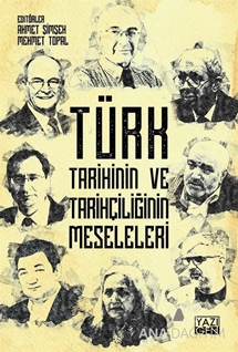 Türk Tarihinin ve Tarihçiliğinin Meseleleri