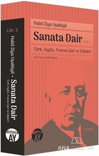 Sanata Dair 2. Cilt / Türk İngiliz Fransız Şair ve Edipleri