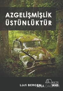 Azgelişmişlik Üstünlüktür