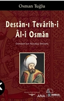 DESTÂN-I TEVÂRÎH-İ ÂL-İ OSMÂN