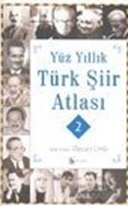 Yüz Yıllık Türk Şiir Atlası 2 Cilt Takım