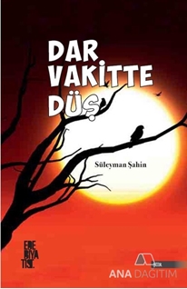 Dar Vakitte Düş