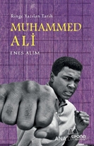 Muhammed Ali: Ringe Yazılan Tarih