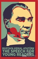 Kemal Atatürk The Speech For Young Readers