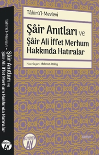 Şair Anıtları  ve Şair Ali İffet Merhum Hakkında Hatıralar