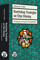 Kurtuluş Teolojisi ve Öze Dönüş