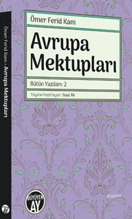 Avrupa Mektupları Bütün Yazıları 2