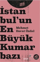 İstanbul’un En Büyük Kumarbazı