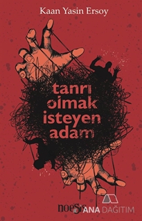 Tanrı Olmak İsteyen Adam