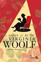 Odeyek ji bo xwe & Virginia Woolf