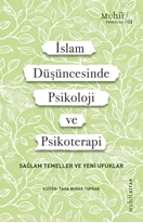 İslam Düşüncesinde Psikoloji ve Psikoterapi