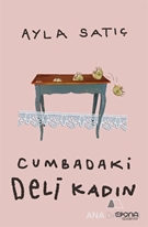 Cumbadaki Deli Kadın