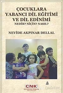 Çocuklara Yabancı Dil Eğitimi ve Dil Edinimi