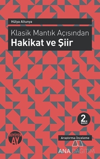 Klasik Mantık Açısından - Hakikat ve Şiir