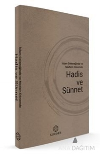 İslam Geleneğinde ve  Modern Dönemde  Hadis ve Sünnet