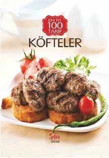 Sofra Özel Köfteler En İyi 100 Tarif