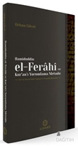 Hamiduddin El Ferahi ve Kuranı Yorumlama Metodu