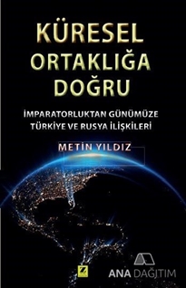 KÜRESEL ORTAKLIĞA DOĞRU