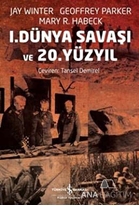 1. Dünya Savaşı ve 20. Yüzyıl