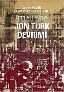 100. Yılında Jön Türk Devrimi