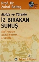 Akılda ve Yürekte İz Bırakan Sunuş