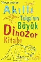 Akıllı Tolganın Büyük Dinozor Kitabı