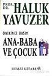 Ana - Baba ve Çocuk