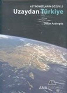 Astronotların Gözüyle Uzaydan Türkiye