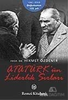 Atatürk'ün Liderlik Sırları