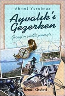 Ayvalık'ı Gezerken