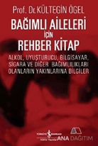 Bağımlı Aileleri İçin Rehber Kitap