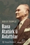 Bana Atatürk'ü Anlattılar