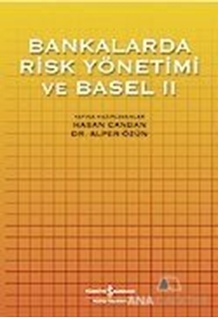 Bankalarda Risk Yönetimi ve Basel 2