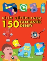 Bilim Kütüphanem 150 Fantastik Deney