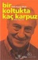 Bir Koltukta Kaç Karpuz - Halit Kıvanç Kitabı