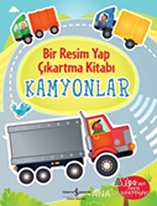 Bir Resim Yap Çıkartma Kitabı - Kamyonlar