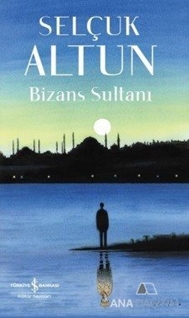 Bizans Sultanı