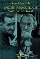 Brecht, Lukacs, Bloch Sanat ve Edebiyat