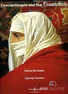 Constantinople and the Orientalists