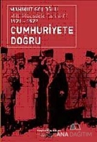 Cumhuriyete Doğru