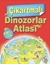 Çıkartmalı Dinozorlar Atlası