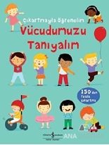 Çıkartmayla Öğrenelim: Vücudumuzu Tanıyalım