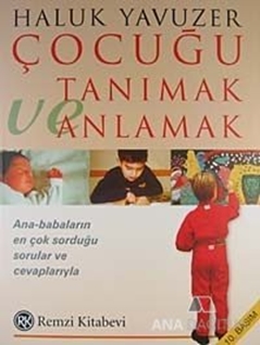 Çocuğu Tanımak ve Anlamak