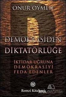 Demokrasiden Diktatörlüğe