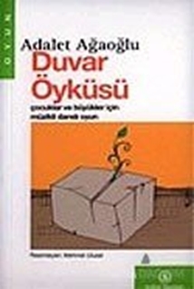 Duvar Öyküsü Çocuklar ve Büyükler İçin Müzikli Danslı Oyun