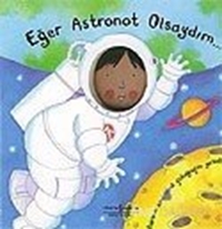 Eğer Astronot Olsaydım