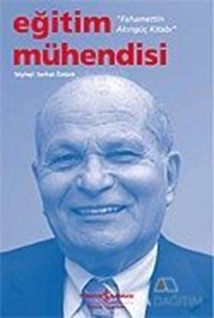 Eğitim Mühendisi - Fahamettin Akıngüç Kitabı