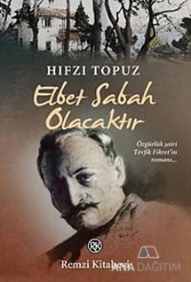 Elbet Sabah Olacaktır