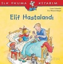 Elif Hastalandı